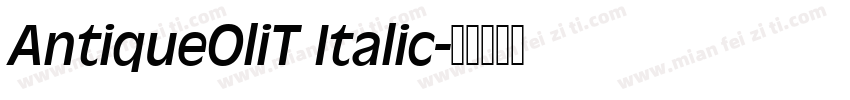 AntiqueOliT Italic字体转换